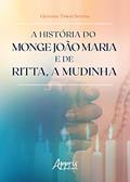 Ler A história do monge João Maria e de Ritta, a mudinha, do autor Giovana Tisian Serena Ler A história do monge João Maria e de Ritta, a mudinha, do autor Giovana Tisian Serena