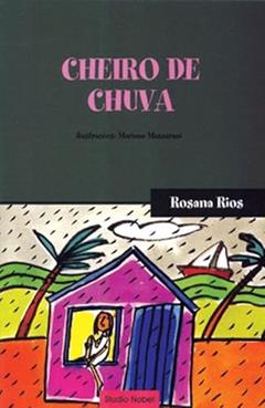 Cheiro de chuva, do autor Rosana Fernandes Calixto Rios