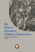Ler Da direita moderna à direita tradicional, do autor Cesar Ranquetat Júnior Ler Da direita moderna à direita tradicional, do autor Cesar Ranquetat Júnior