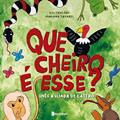 Ler Que cheiro é esse, do autor Inês e Ilíada de Castro