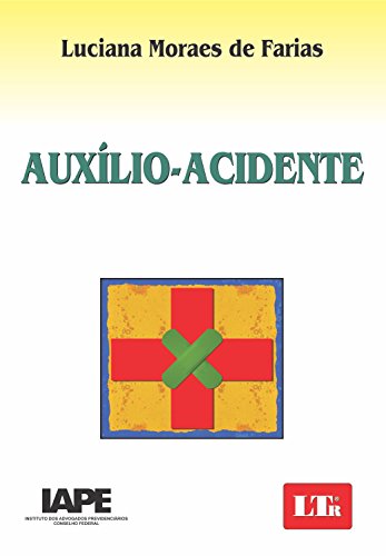 Ler Auxílio-Acidente, do autor Luciana Moraes de Farias