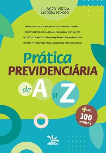 Ler Prática Previdenciária de a A Z, do autor Ulisses Vieira Moreira Peixoto