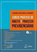 Ler Curso Prático de Direito e Processo Previdenciário, do autor Leonardo Cacau Santos LA BRADBURY