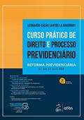 Ler Curso Prático de Direito e Processo Previdenciário, do autor LEONARDO CACAU SANTOS LA BRADBURY