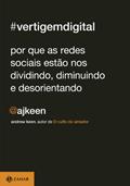 Ler Vertigem digital: Por que as redes sociais estão nos dividindo, diminuindo e desorientando, do autor Andrew Keen Ler Vertigem digital: Por que as redes sociais estão nos dividindo, diminuindo e desorientando, do autor Andrew Keen