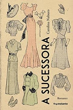 A Sucessora, do autor Carolina Nabuco