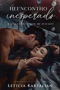 Ler Reencontro Inesperado - A Volta do Amor Rejeitado: um romance proibido com meio-irmão, do autor Letícia Kartalian Ler Reencontro Inesperado - A Volta do Amor Rejeitado: um romance proibido com meio-irmão, do autor Letícia Kartalian