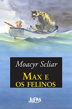 Max e os felinos, do autor Moacyr Scliar