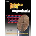 Ler Química Geral Aplicada à Engenharia, do autor Lawrence S. Brown; Thomas A. Holme