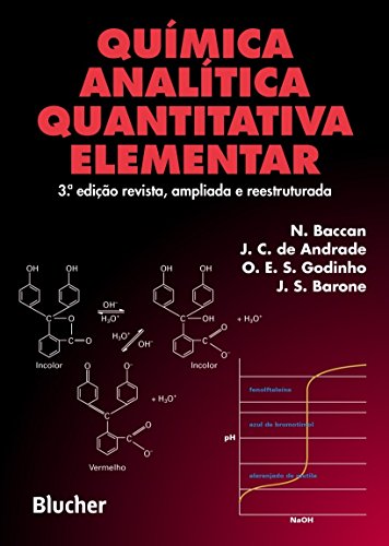 Ler Química Analítica Quantitativa Elementar, do autor N. Baccan; J. C. de Andrade; O. E. S. Godinho; J. S. Barone