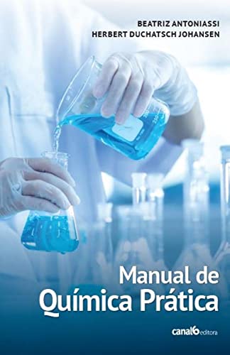 Ler Manual de Química Prática, do autor Beatriz Antoniassi; Herbert Duchatsch Johansen Ler Manual de Química Prática, do autor Beatriz Antoniassi; Herbert Duchatsch Johansen