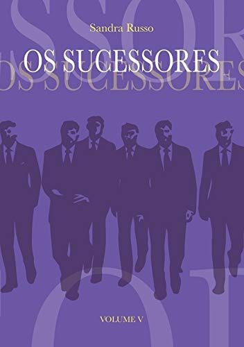 Ler Os Sucessores, do autor Sandra Russo