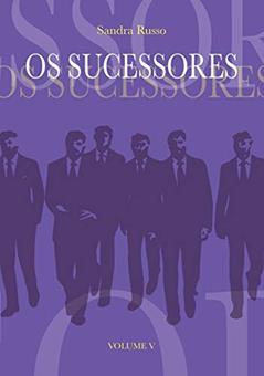 Os Sucessores, do autor Sandra Russo