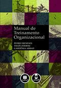 Ler Manual de Treinamento Organizacional, do autor Pedro Meneses; Thais Zerbini; Gardênia Abbad
