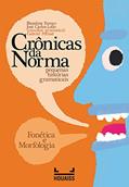 Ler Fonética e Morfologia - Crônicas de Norma, do autor Blandina Franco; José Carlos Lollo