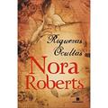 Ler Riquezas ocultas, do autor Nora Roberts Ler Riquezas ocultas, do autor Nora Roberts