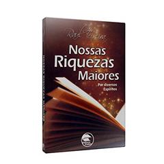 Nossas Riquezas Maiores, do autor Raul Teixeira