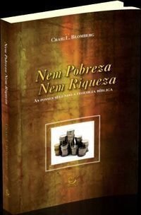 Nem Pobreza, Nem Riqueza, do autor Craig L. Blomberg
