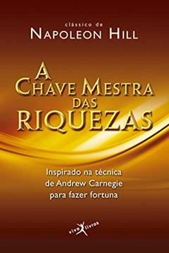 A chave mestra das riquezas (edição de bolso), do autor Napoleon Hill