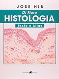 Ler Di Fiore - Histologia - Texto e Atlas, do autor Hib