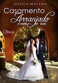 Ler Casamento arranjado com o rei: Família Real Fiori, do autor Jéssica Macedo