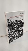 Ler Arquitetura na era digital-financeira: Desenho, Canteiro e Renda da Forma, do autor Pedro Fiori Arantes