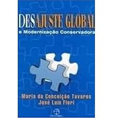 Desajuste Global e Modernização Conservadora, do autor Maria Conceição Tavares; José Luis Fiori