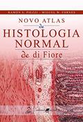 Ler Novo Atlas de Histologia Normal de Di Fiore, do autor Piezzi