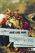 Ler O Poder Global: e a Nova Geopolítica das Nações, do autor José Luís Fiori