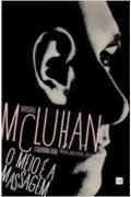 Ler Meio é a Massagem, o (Capa Dura), do autor Marshall Mcluhan; Quentin Fiore Ler Meio é a Massagem, o (Capa Dura), do autor Marshall Mcluhan; Quentin Fiore