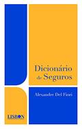 Ler Dicionário de Seguros, do autor Alexandre Del Fiori