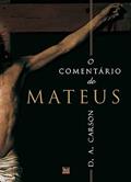 Ler O Comentário de Mateus, do autor D. A. Carson Ler O Comentário de Mateus, do autor D. A. Carson