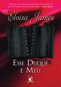 Ler Esse duque é meu (Contos de Fadas Livro 5), do autor Eloisa James