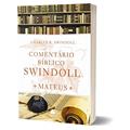 Ler Comentário Bíblico Swindoll - Mateus, do autor Charles R. Swindoll Ler Comentário Bíblico Swindoll - Mateus, do autor Charles R. Swindoll
