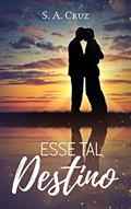 Ler Esse Tal Destino, do autor S. A. Cruz