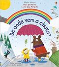 Ler De onde vem a chuva?: meu primeiro livro dos porquês, do autor Katie Daynes