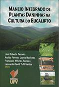 Ler Manejo Integrado de Plantas Daninhas na Cultura do Eucalipto, do autor Lino Roberto Ferreira Ler Manejo Integrado de Plantas Daninhas na Cultura do Eucalipto, do autor Lino Roberto Ferreira