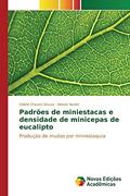 Ler Padrões de miniestacas e densidade de minicepas de eucalipto: Produção de mudas por miniestaquia, do autor Chaves Souza Cibele; Xavier Aloisio