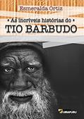 Ler As Incríveis Histórias do Tio Barbudo, do autor Esmeralda Ortiz