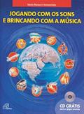 Ler Jogando com os sons e brincando com a música - vol. I - Inclui CD, do autor Vânia Ranucci Annunziato