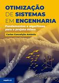 Ler Otimização De Sistemas Em Engenharia: Fundamentos E Algoritmos Para O Projeto Ótimo, do autor Carlos Alberto Da Conceição António
