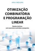 Ler Otimização Combinatória e Programação Linear, do autor Ana Moura Ler Otimização Combinatória e Programação Linear, do autor Ana Moura