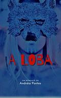Ler A Loba: uive..., do autor Andreia Pontes
