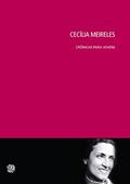 Ler Cecilia Meireles - crônicas para jovens, do autor Cecília Meireles; Antonieta Cunha