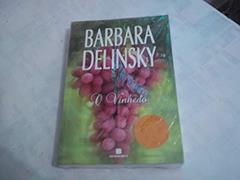 O vinhedo, do autor Barbara Delinsky
