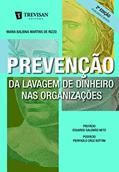Ler Prevenção da Lavagem de Dinheiro nas Organizações, do autor Maria Balbina Martins de Rizzo Ler Prevenção da Lavagem de Dinheiro nas Organizações, do autor Maria Balbina Martins de Rizzo