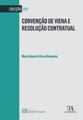 Ler Convenção de Viena e Resolução Contratual, do autor Maria Beatriz Rizzo Delamuta Ler Convenção de Viena e Resolução Contratual, do autor Maria Beatriz Rizzo Delamuta