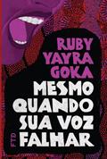 Ler Mesmo Quando sua voz Falhar, do autor Ruby Yayra Goka Ler Mesmo Quando sua voz Falhar, do autor Ruby Yayra Goka