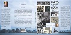 Porto Alegre de Todos os Tempos: Personagens e Fatos da Cidade de Porto Alegre - Brasil, do autor Paulo Palombo Pruss