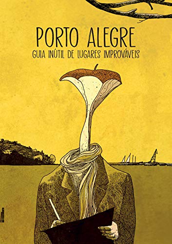 Ler Porto Alegre: Guia Inútil de Lugares Improváveis, do autor Eloar Guazzelli